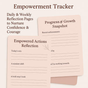 Empowerment Tracker – A Printable Reflection Tool to Build Courage & Confidence